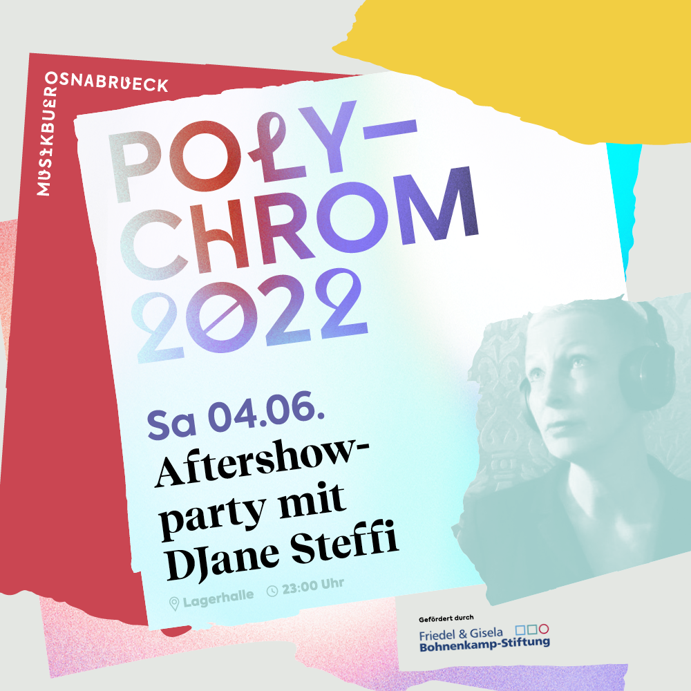 Polychrom Festival Osnabrück 2022 - Aftershowparty mit DJ Steffi