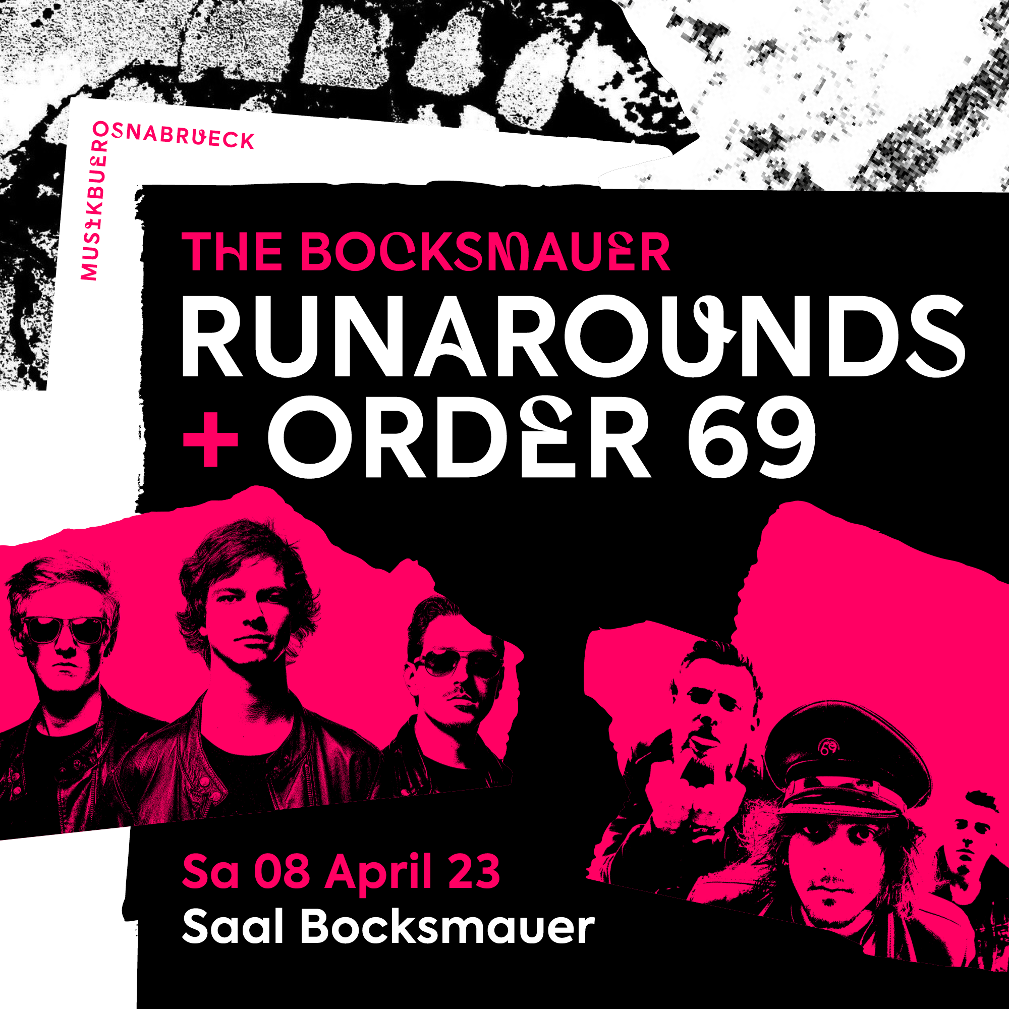 The Bocksmauer mit Runarounds und Order 69. Samstag, 08.04.2023 / Saal Bocksmauer Osnabrück
