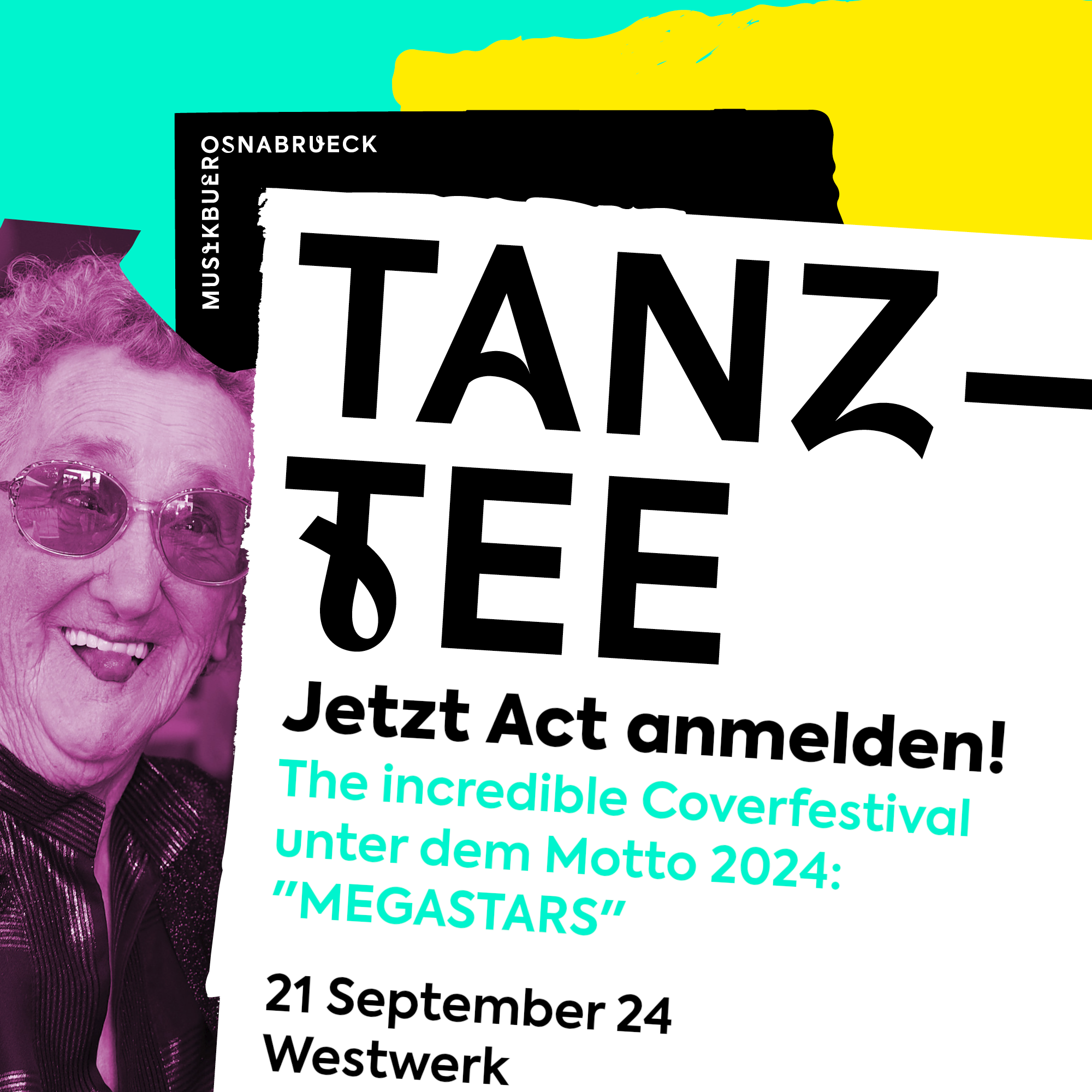 Tanztee - jetzt Act anmelden! The incredible Coverfestival unter dem Motto 2024: "MEGASTARS" - 21.09.2024 Westwerk Osnabrück