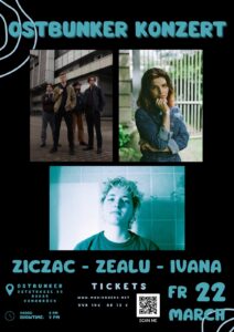 Plakat vom Konzert im Ostbunker Osnabrück am 22.03.2024 - Indie Pop mit ZicZac, Zealu und Ivana